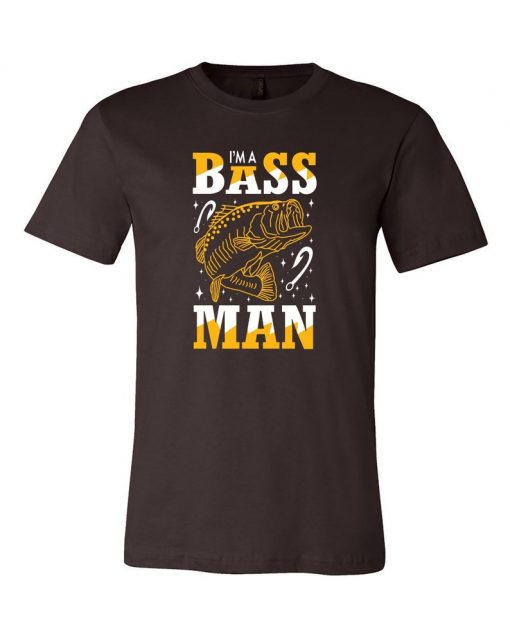 I Am A Bass Man Graphic Unisex T-Shirts