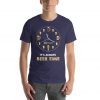 It's Always Beer Time T-Shirt