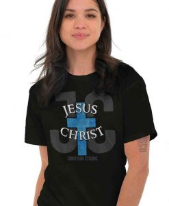 Jesus Christ Christian Religious Bible Believe Faith God Classic T Shirt