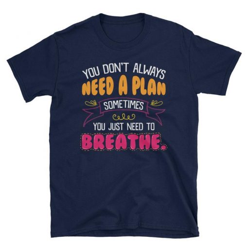 Just Breathe Shirt