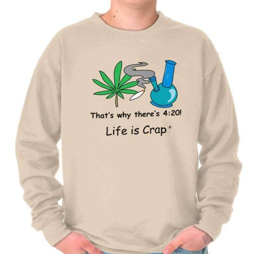 Life is Crap 420 Blunt Gift Marijuana Cool Pullover Sweatshirt