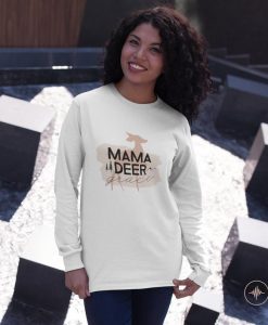 Mama Deer - Mother Grace - Gift for Mom - Mom Appreciation Gifts - Sweatshirt