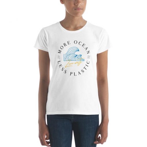 More Ocean Less Plastic - Sustainability - Live Responsibly - Women's short sleeve t-shirt