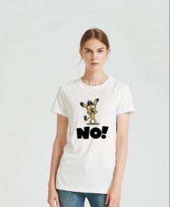 No! for T-shirts