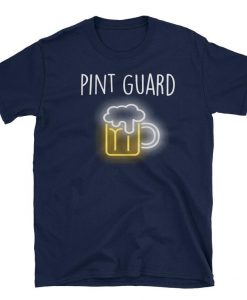 Pint Guard Tshirt