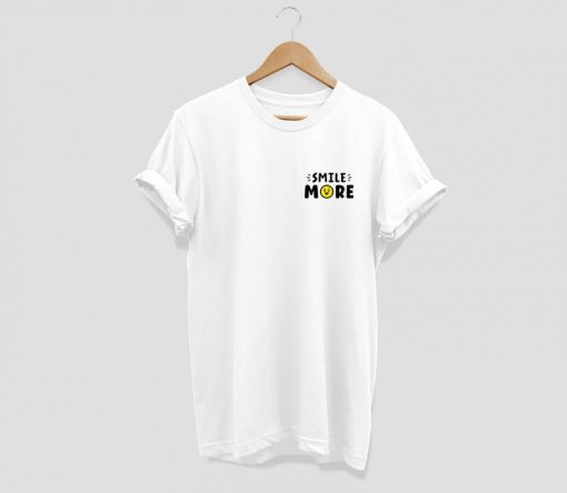 Smile more T-shirt