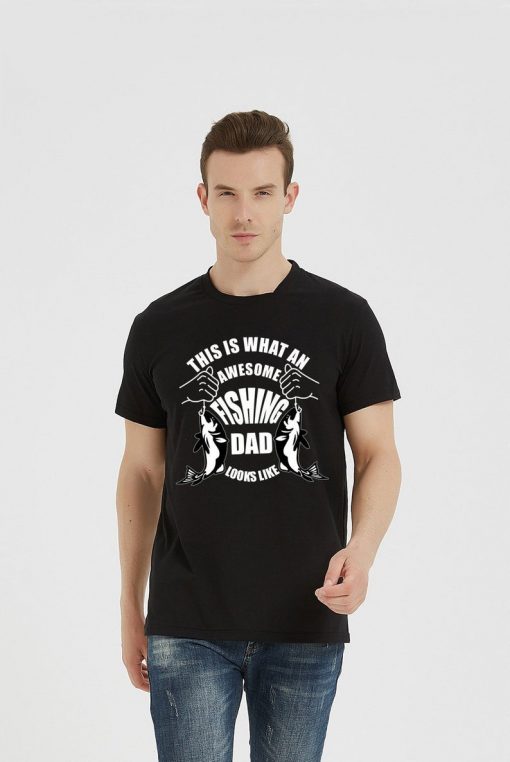 This is what an anesome fishing dad T-shirts