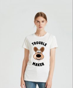 Trouble maker T-Shirt women's T-shirt