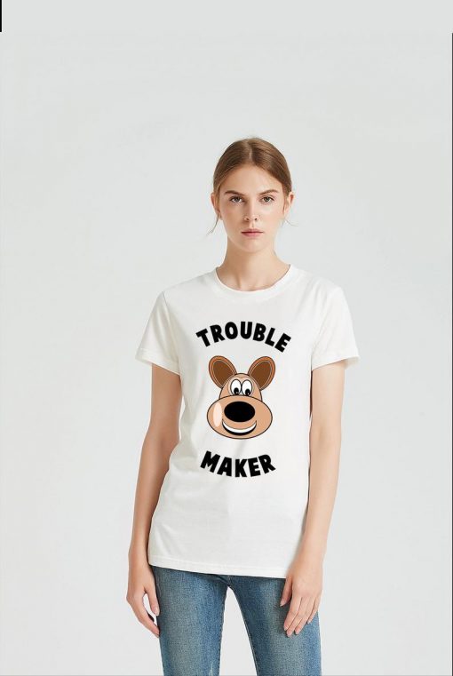 Trouble maker T-Shirt women's T-shirt