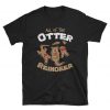 All Of The Otter Reindeer t shirt