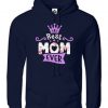 Best Mom Ever Hoodie