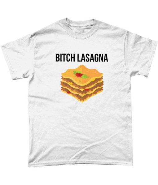 Bitch Lasagna Meme T Shirt