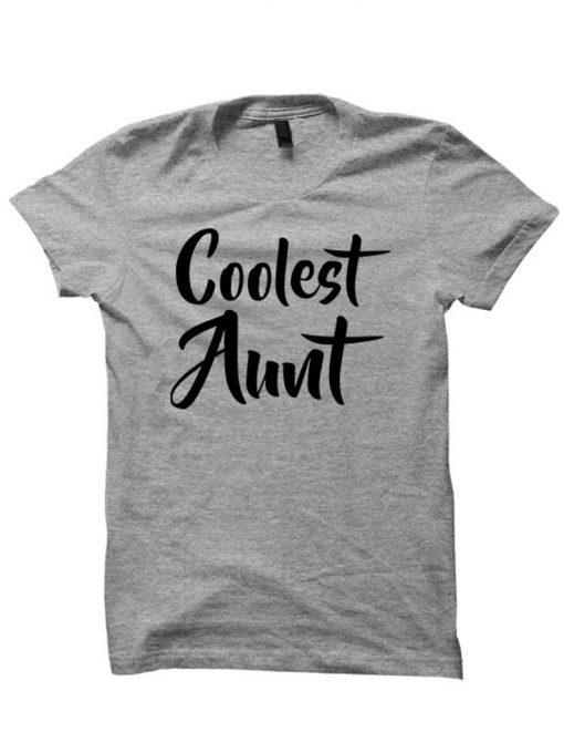 Coolest Aunt Tshirt