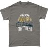 Dad Daddy You're My Favourite Superhero T-Shirt