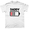 Daddy Dad Battery Empty Fathers Day T-Shirt