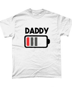 Daddy Dad Battery Empty Fathers Day T-Shirt