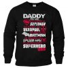 Daddy You Are Our Favourite Superhero Dad Sweatshirt