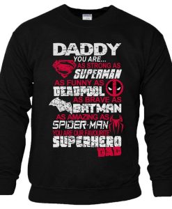 Daddy You Are Our Favourite Superhero Dad Sweatshirt