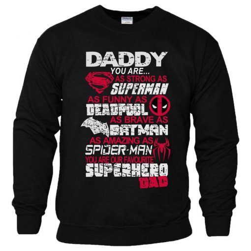 Daddy You Are Our Favourite Superhero Dad Sweatshirt