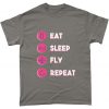 Eat Sleep Fly Repeat Travel Plane T Shirt