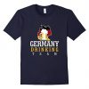 Germany Drinking Team t shirt