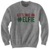 Let's Take An Elfie Christmas Sweater