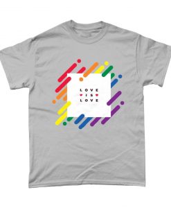 Love Is Love Rainbow Gay Pride T Shirt