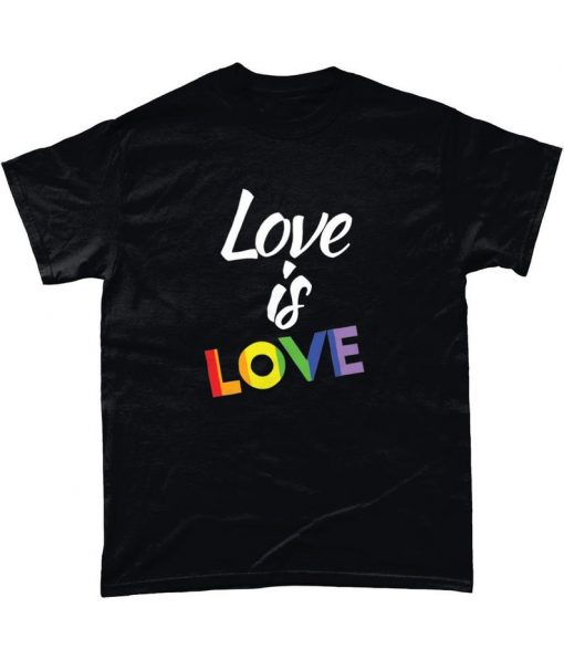 Love Is Love t shirt