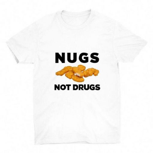 Nugs Not Drugs T-Shirt