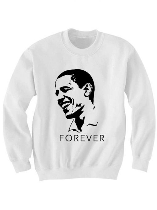 Obama Forever Sweatshirt