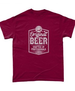 Original Beer Crafted By Professionals Beer Lover T Shirt