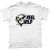 Reel Wild Fishing T Shirt