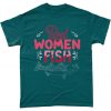 Reel Women Fish Fishing Graphic T Shirt