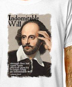 Shakespeare - Indomitable t shirt