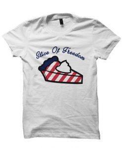 Slice Of Freedom Shirt