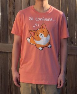 So Confused Cute Corgi T-Shirt