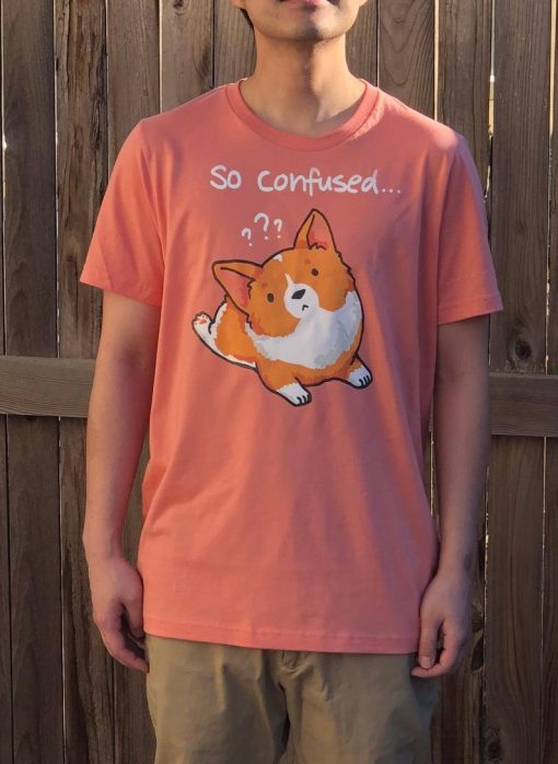 So Confused Cute Corgi T-Shirt