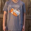 So Sleepy Cute Corgi T-Shirt