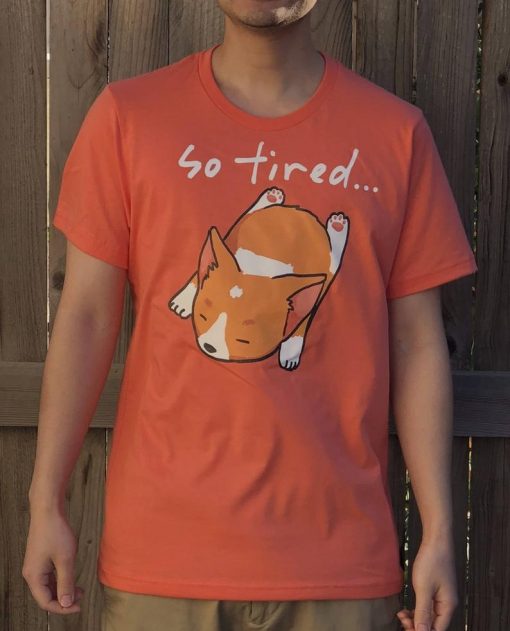 So Tired Cute Corgi T-Shirt