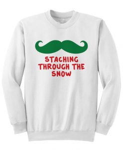 Stashing Through The Snow Sweatshirts