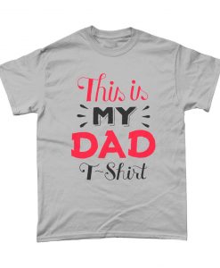 This Is My Dad T-Shirt Fathers Day Dad Top Shirt