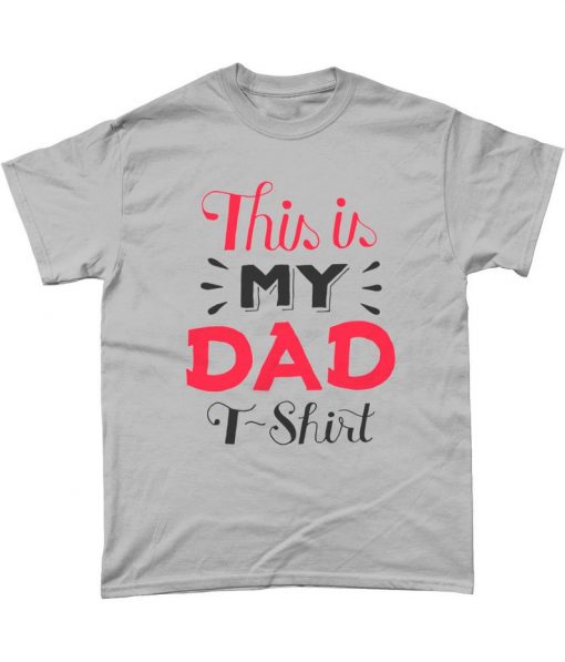 This Is My Dad T-Shirt Fathers Day Dad Top Shirt