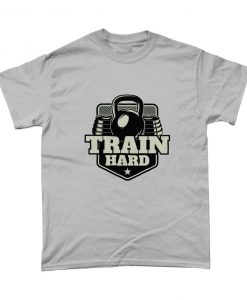 Train Hard Gym Workout Kettlebell T Shirt