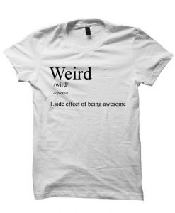 Weird Definition T-shirt