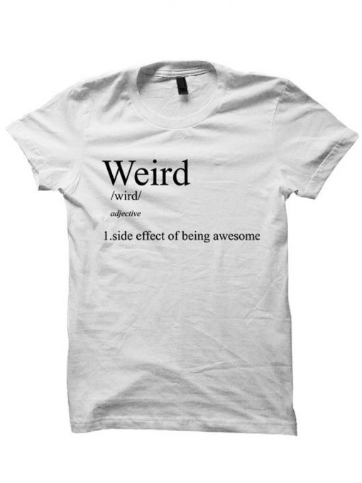 Weird Definition T-shirt