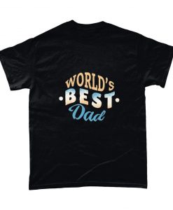 Worlds Best Dad Fathers Day Tshirt