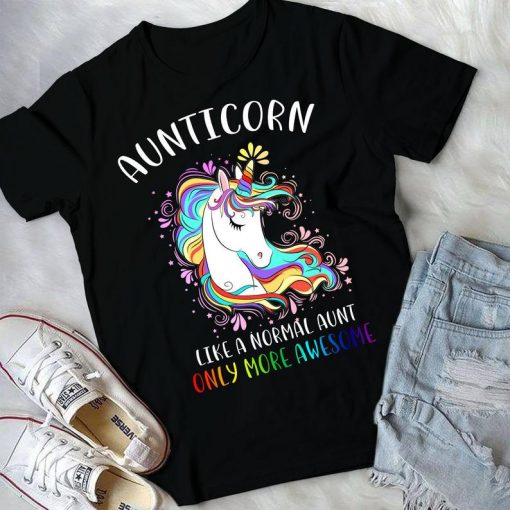 Aunticorn Like A Normal Aunt Only More Awesome Shirt