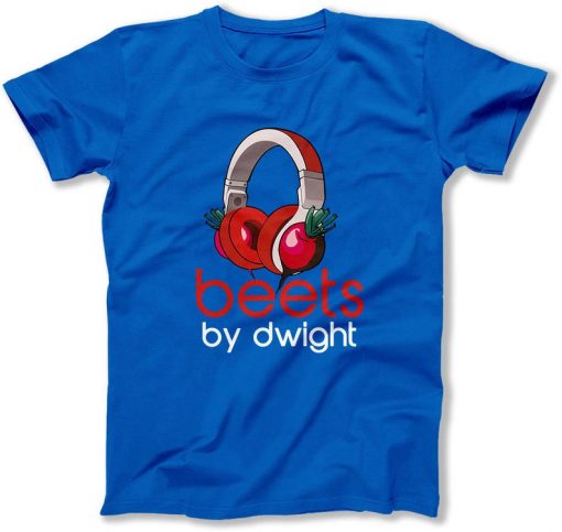 Beets by dwight t shirt