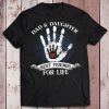 Customized Father's Day Dad And Daughter Best Friends For Life Gift T-Shirt