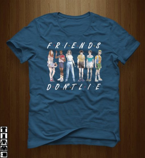 Friends Don't Lie tv series t shirt